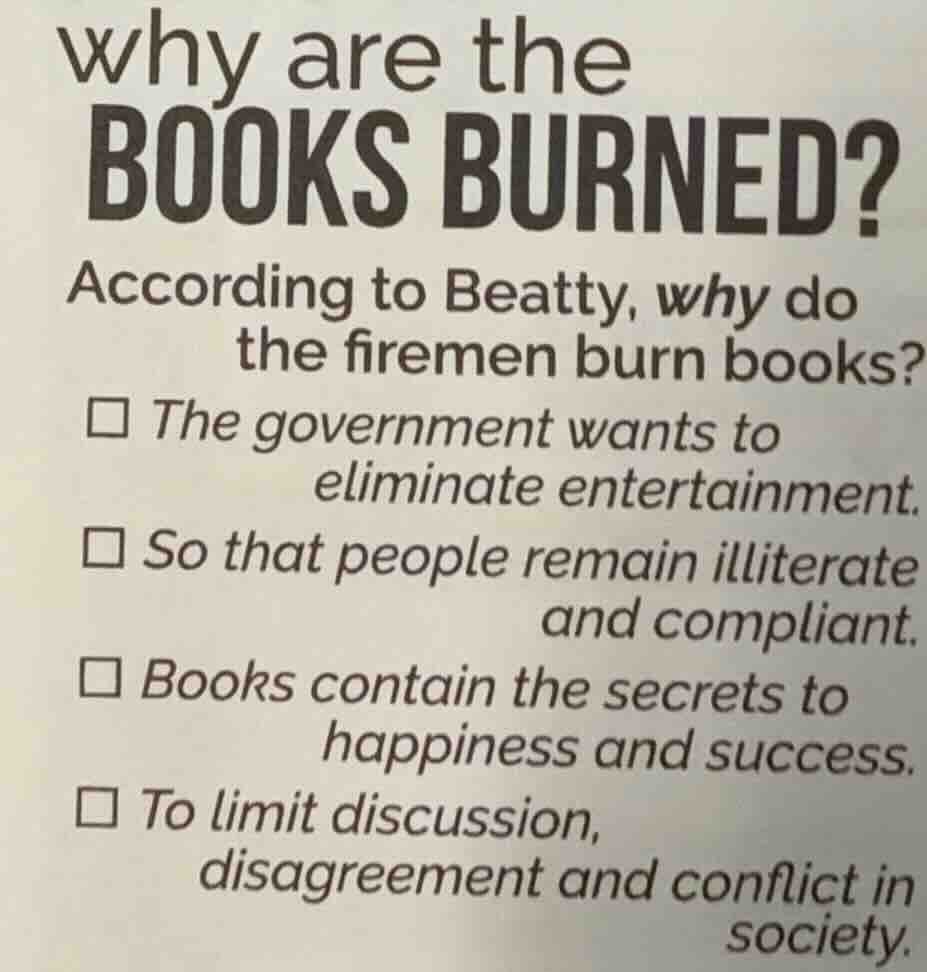 why are the books burned? according to beatty, why do the firemen burn …