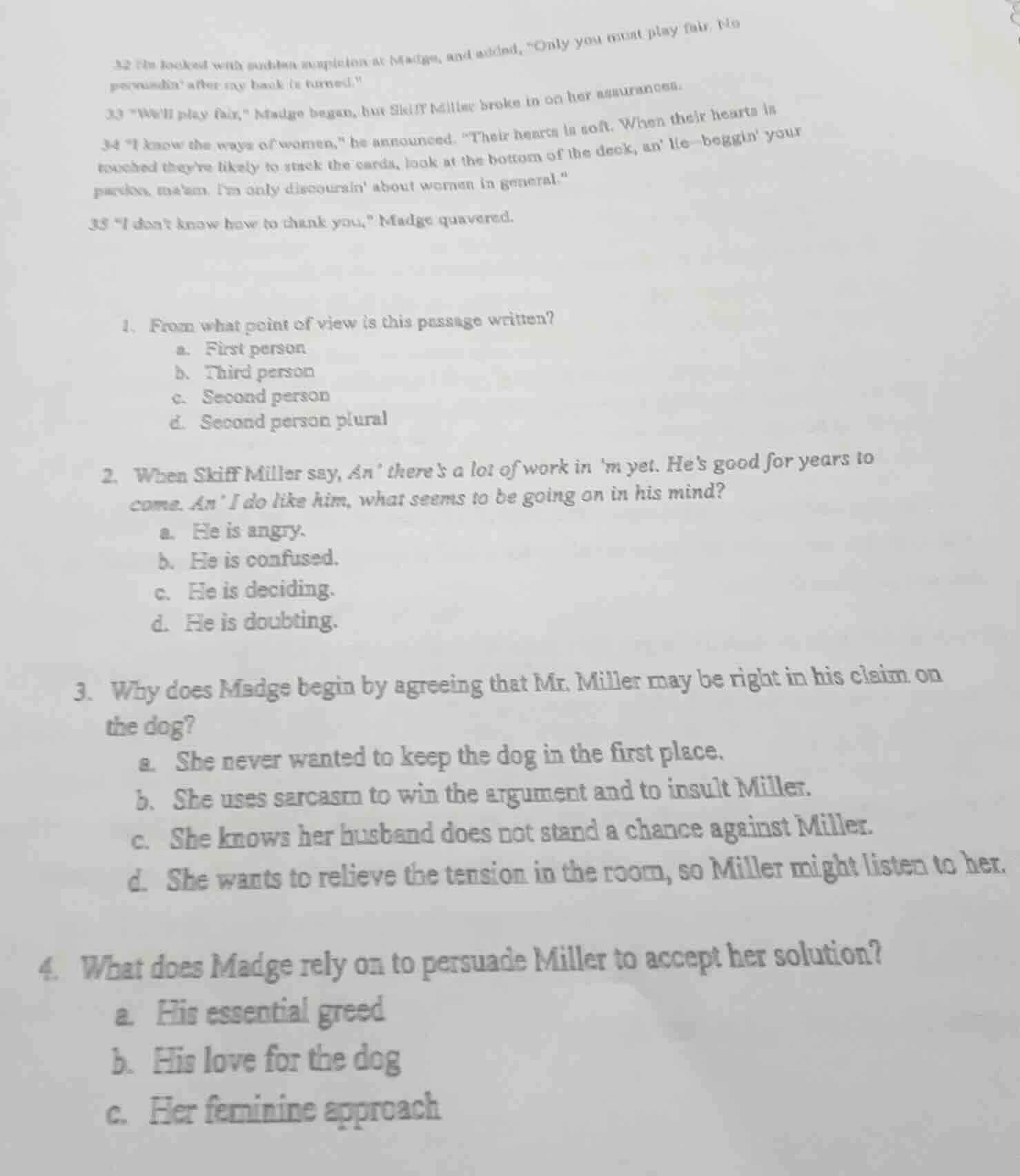 32 he looked with sudden suspicion at madge, and added, \only you must …