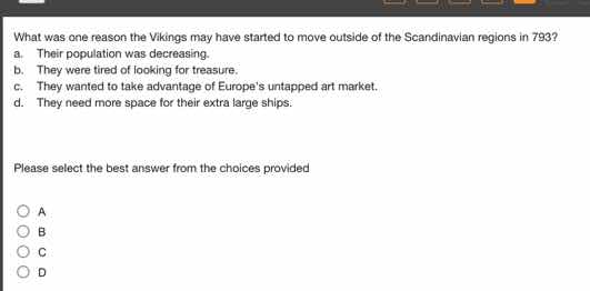 what was one reason the vikings may have started to move outside of the…