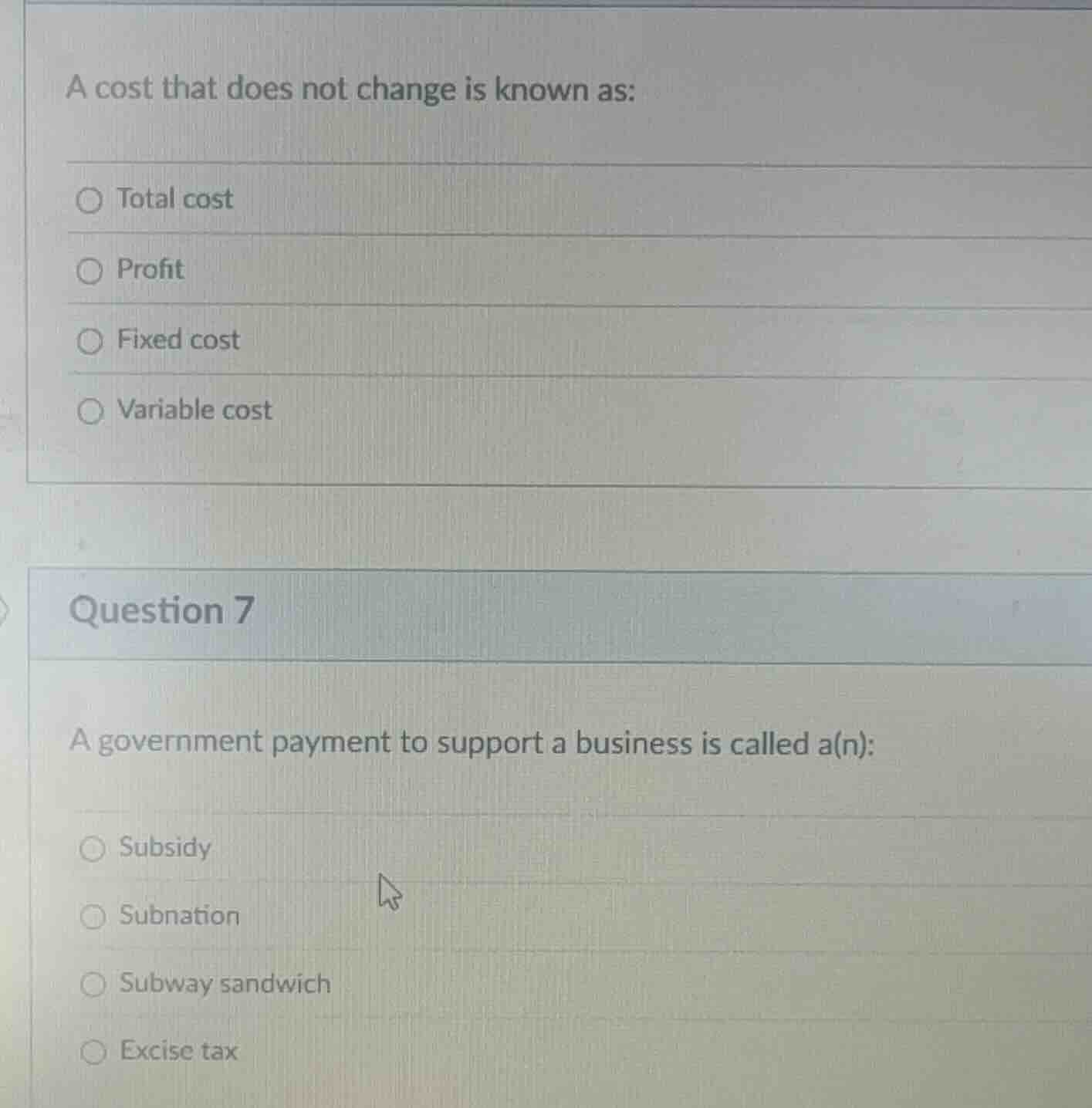 a cost that does not change is known as: ○ total cost ○ profit ○ fixed …