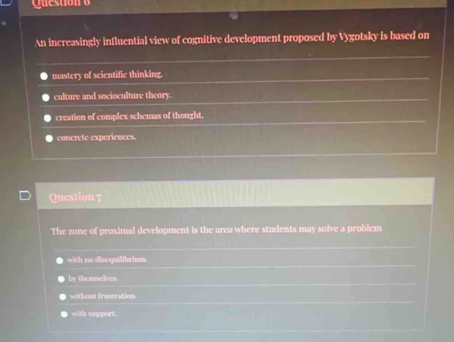 question 6 an increasingly influential view of cognitive development pr…