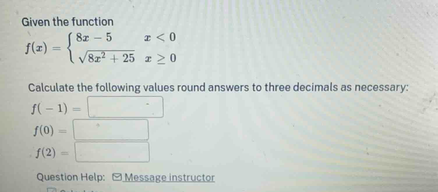 given the function $f(x)=\\begin{cases}8x - 5&x < 0\\\\\\sqrt{8x^2 + 25…