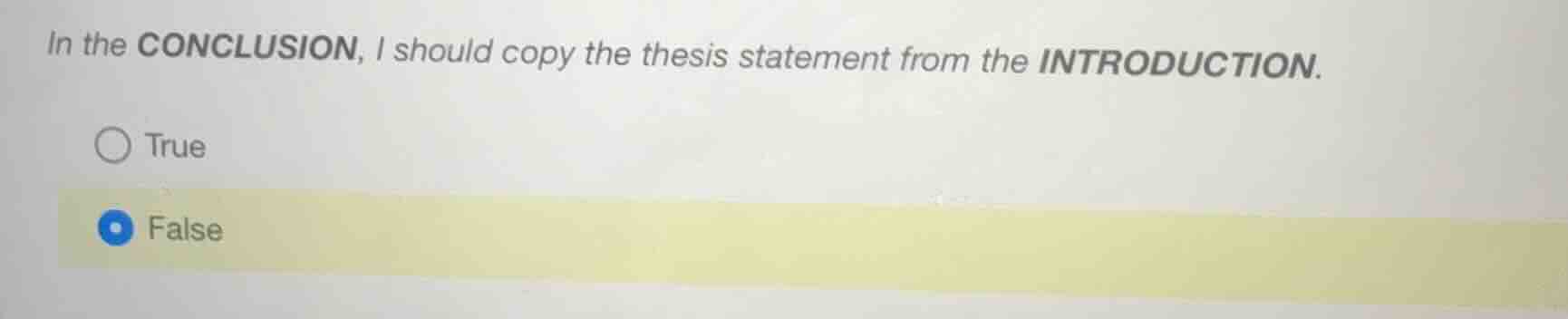 in the conclusion, i should copy the thesis statement from the introduc…