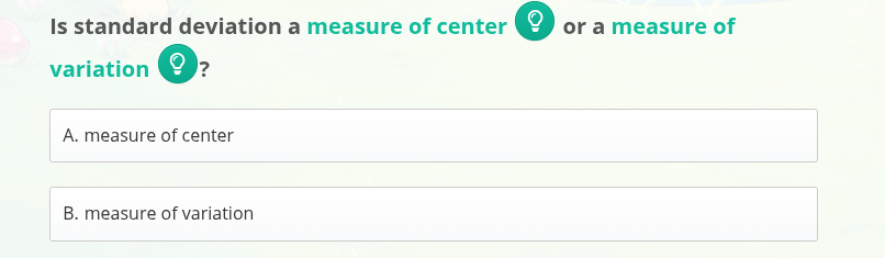 is standard deviation a measure of center or a measure of variation?\na. measure of center\nb. measure of variation