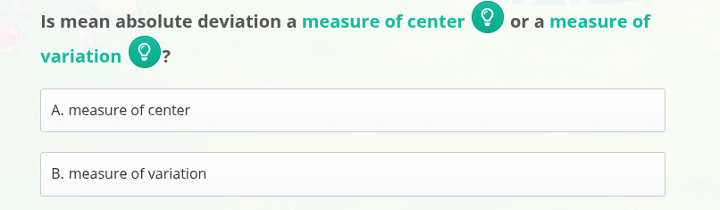 is mean absolute deviation a measure of center or a measure of variation?\na. measure of center\nb. measure of variation