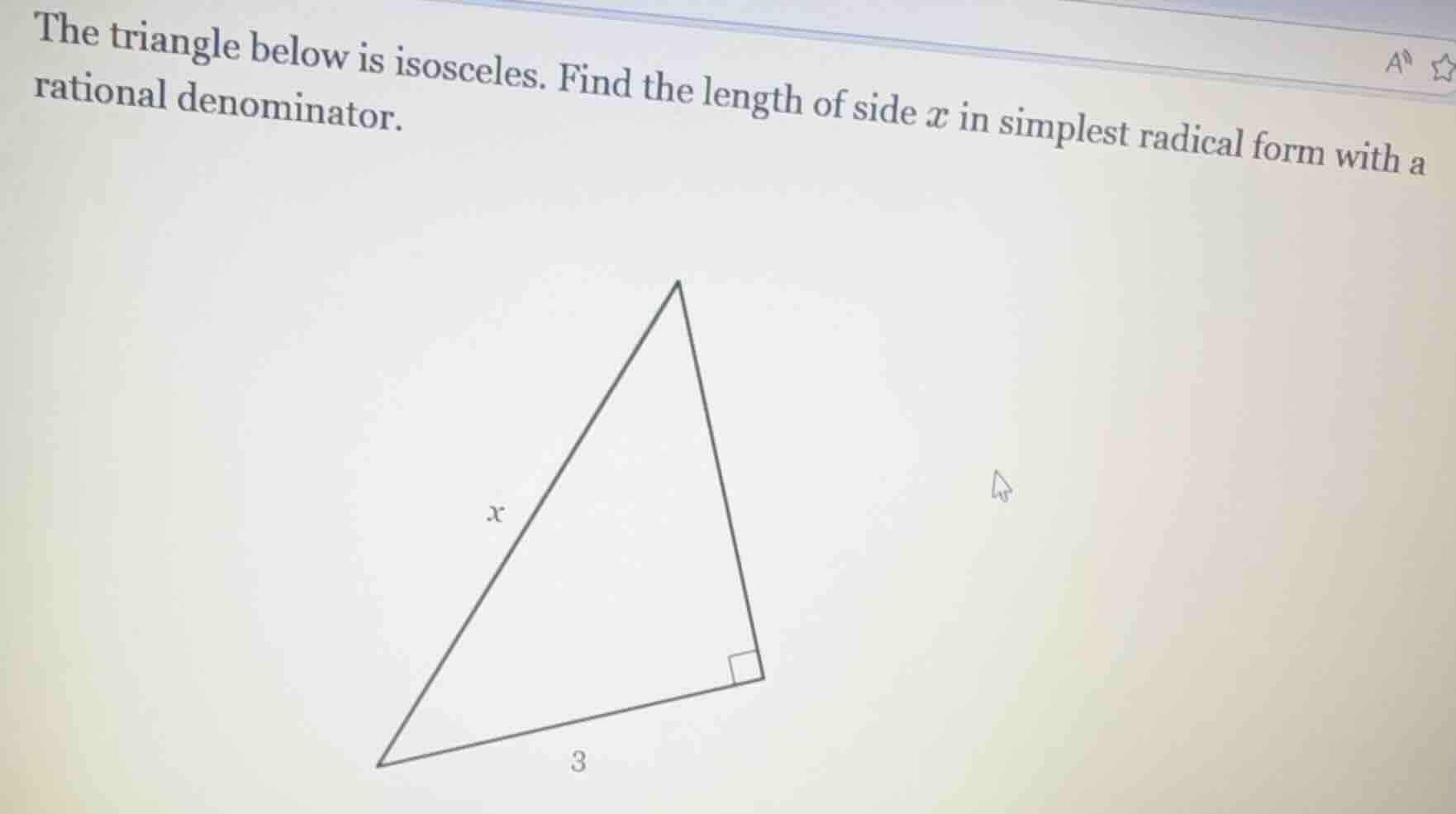the triangle below is isosceles. find the length of side $x$ in simplest radical form with a rational denominator.