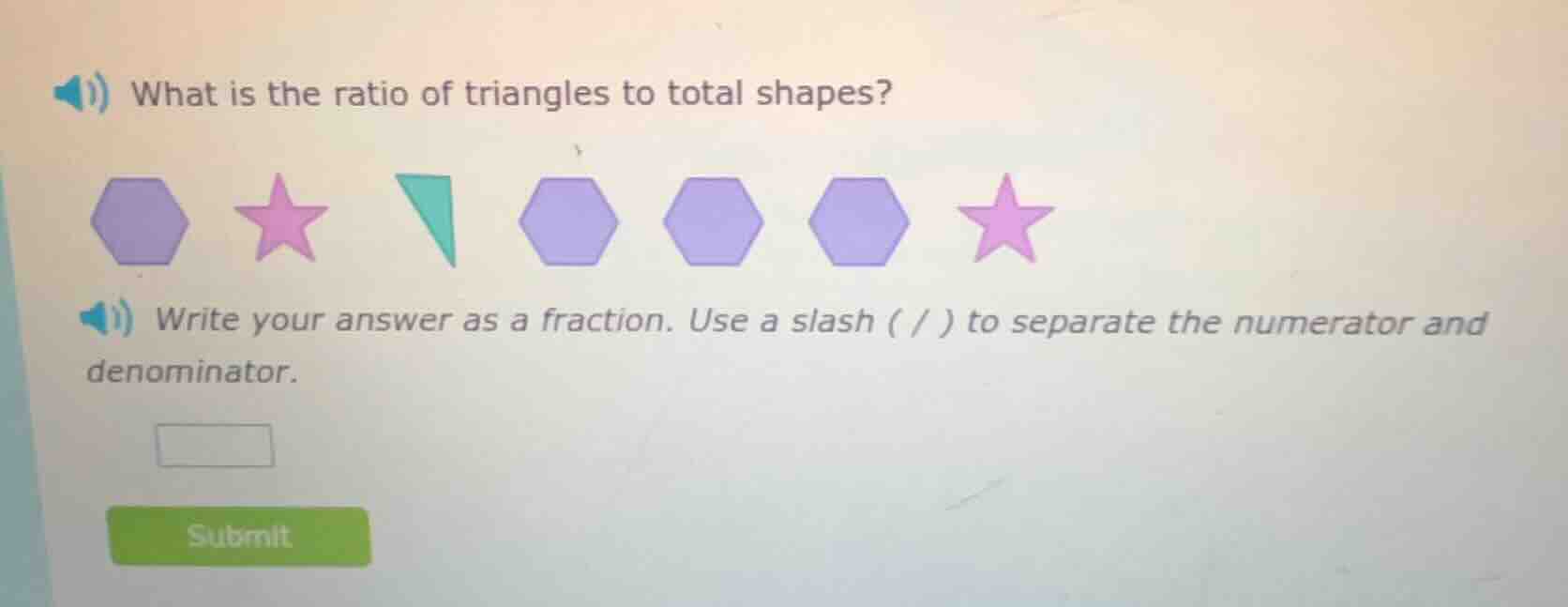 what is the ratio of triangles to total shapes?\nwrite your answer as a fraction. use a slash ( / ) to separate the numerator and denominator.