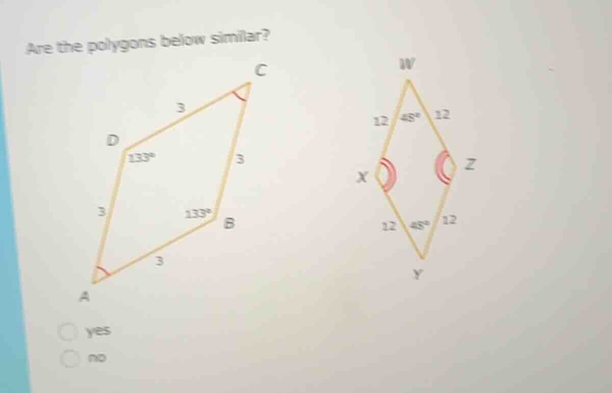 are the polygons below similar?\n\nyes\nno