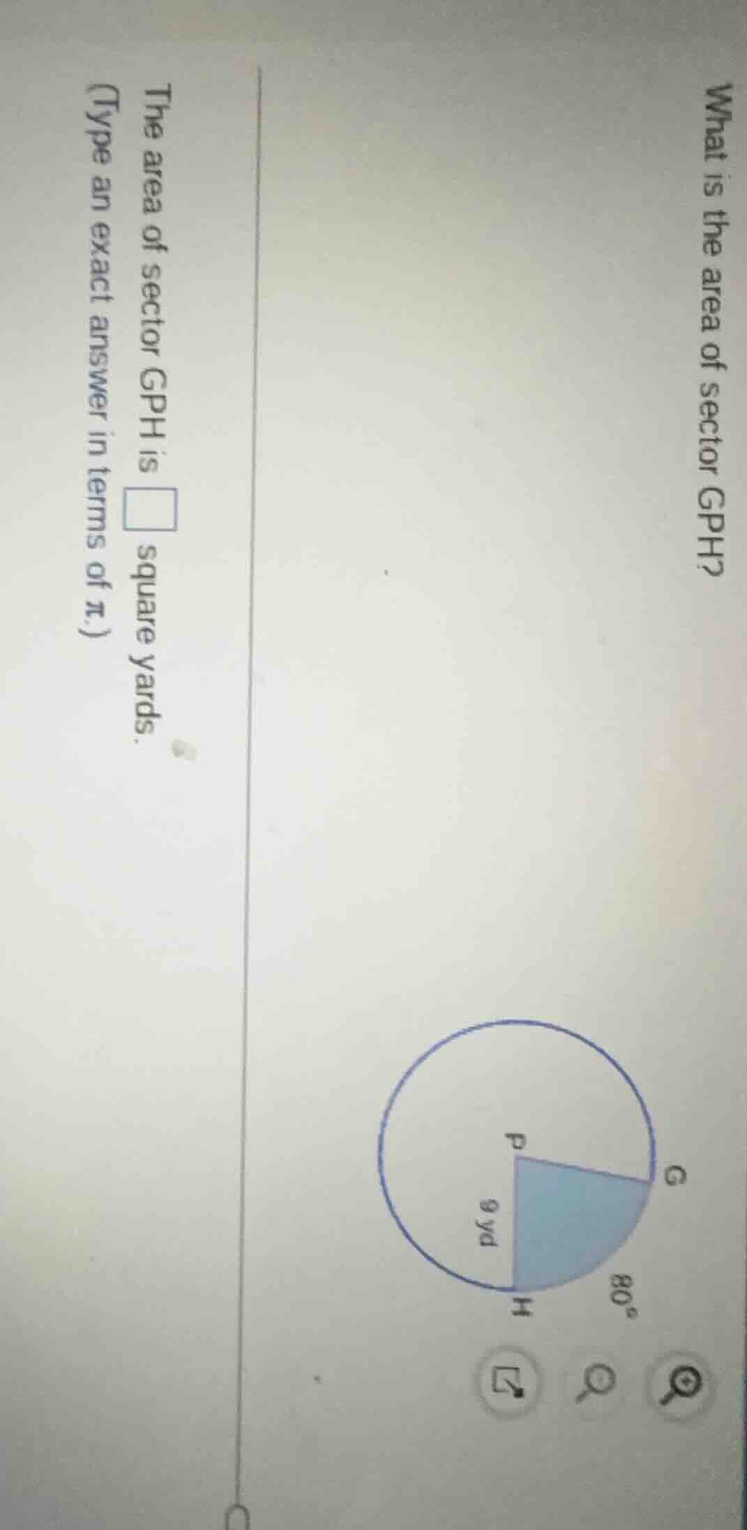what is the area of sector gph?\nthe area of sector gph is $\\square$ square yards.\n(type an exact answer in terms of $\\pi$.)