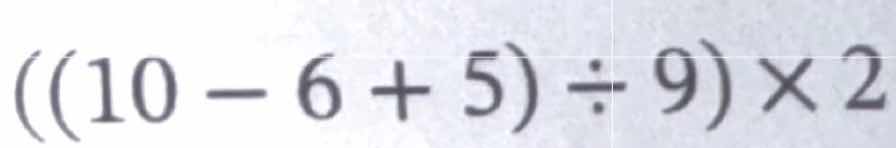 $((10 - 6 + 5) \\div 9) \\times 2$