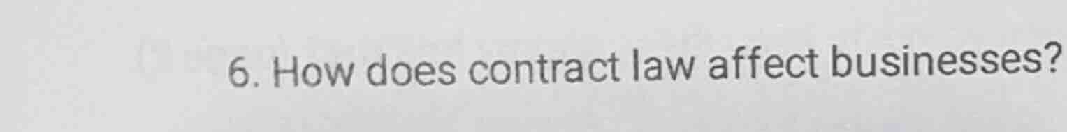 6. how does contract law affect businesses?