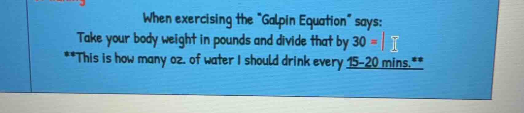 when exercising the \galpin equation\ says: take your body weight in po…